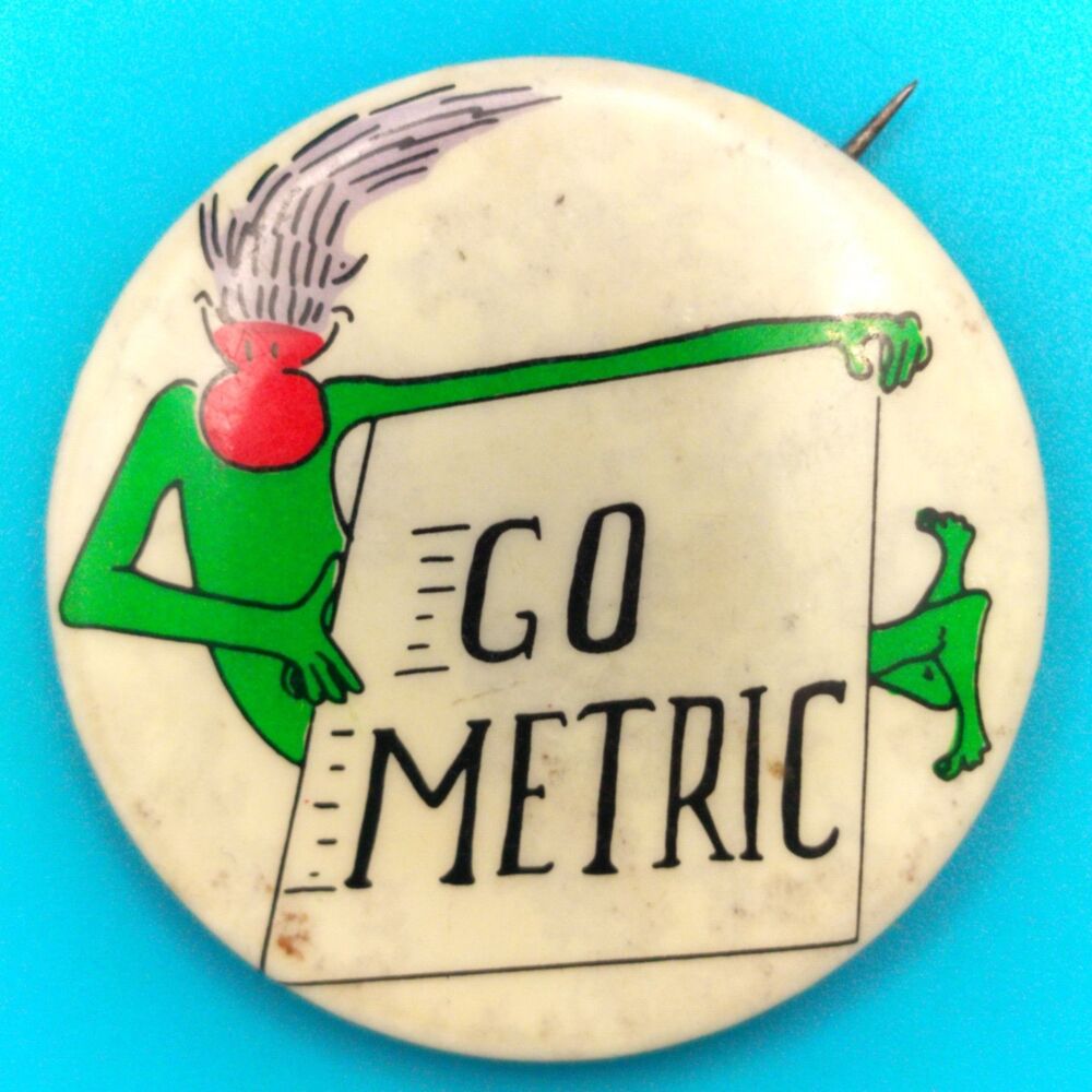 Go Metric System Pinback Button Pin Vintage 70s Forgotten Mascot